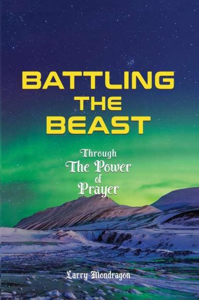 Battling the Beast - Through the power of prayer