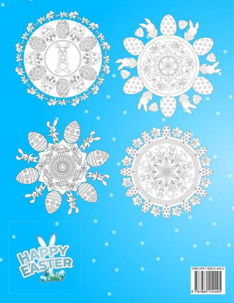Easter Mandala Coloring Book For Kids: An A Relaxing Easter Egg Bunnies Chickens Coloring Book Featuring Beautifully illustrated Mandala
