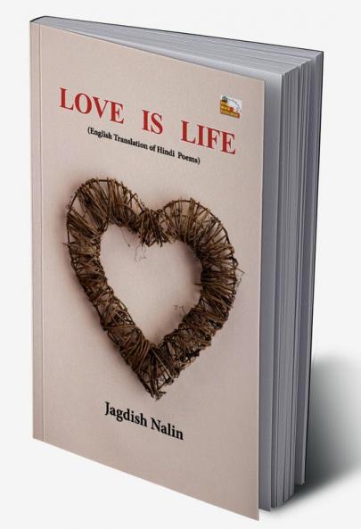 Love is Life (Poems)