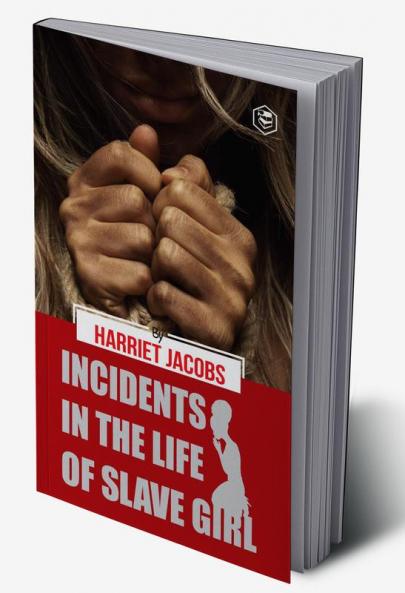 Incidents in the Life of a Slave Girl