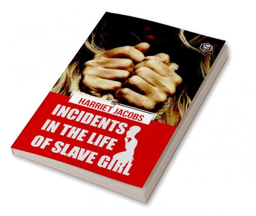 Incidents in the Life of a Slave Girl