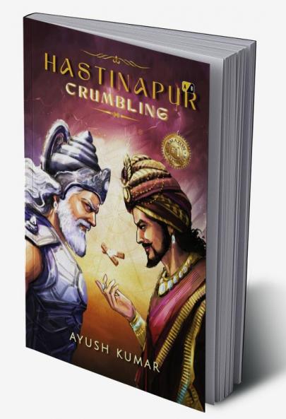 Hastinapur Crumbling:The Battie That Started The War