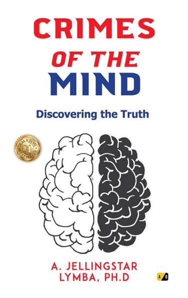 Crimes Of The Mind: Discovering The Truth
