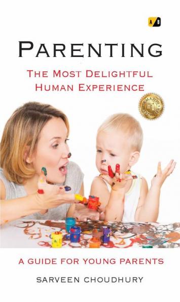 Parenting: The Most Delightful Human Experience