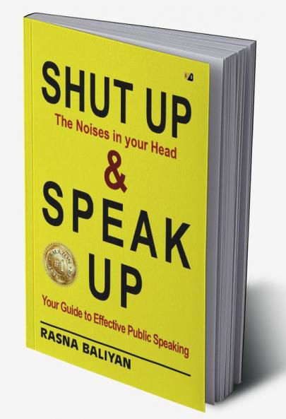 Shut Up Shut Up The noises in your head And Speak Up