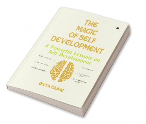 The Magic Of Self Development 6 Powerful Lessons On Self Development