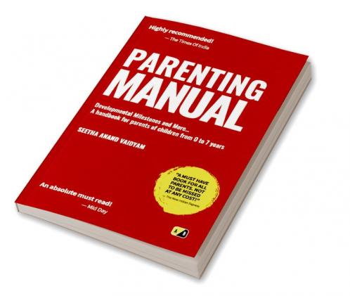 Parenting Manual: Parenting Manual: Developmental Milestones and More ...  A handbook for parents of children from O to 7 years