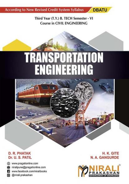 TRANSPORTATION ENGINEERING (Third Year (T.Y.) B. Tech Course In Civil Engineering Semester – 6 DBATU)