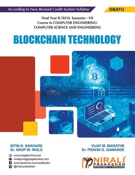 BLOCKCHAIN TECHNOLOGY (Final Year (B.E.) Degree Course In Computer Engineering/Computer Science & Engineering Semester – 7 DBATU)