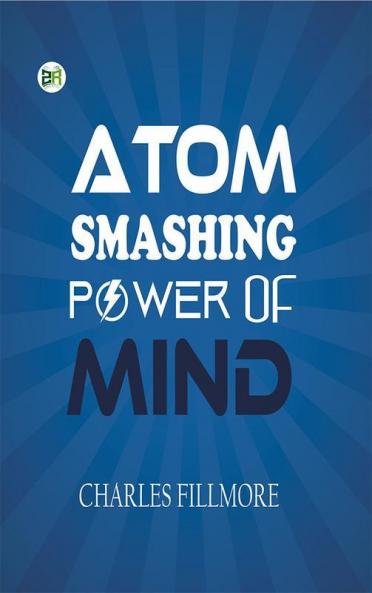 Atom-Smashing Power of Mind