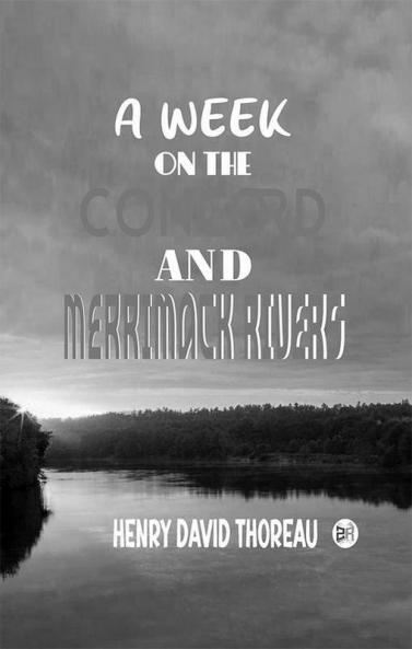 A Week on the Concord and Merrimack Rivers