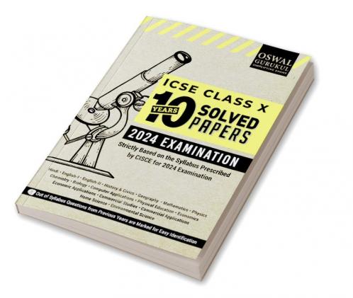 Oswal - Gurukul 10 Years Solved Papers : ICSE Class 10 for 2024 Exam