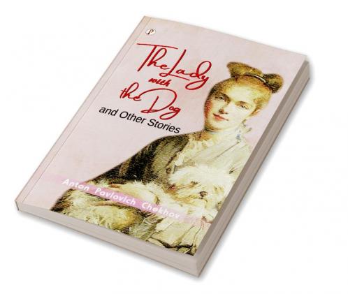 The Lady with the Dog and Other Stories