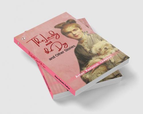 The Lady with the Dog and Other Stories