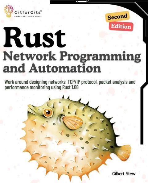 Rust for Network Programming and Automation Second Edition
