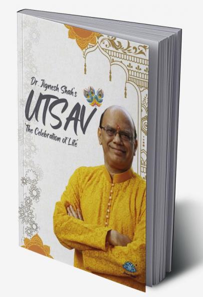 Utsav - The celebration of life