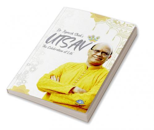 Utsav - The celebration of life