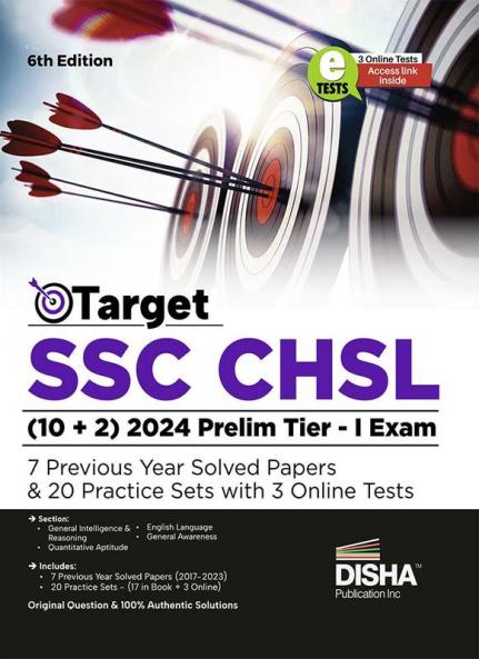 Target SSC CHSL (10 + 2) 2024 Prelim Tier I Exam - 7 Previous Year Solved Papers & 20 Practice Sets with 3 Online Tests 6th Edition | Combined Higher Secondary Level | Staff Selection Comission | PYQ | Mock Test