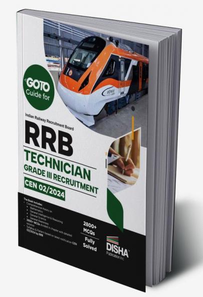 Go To Guide for Railway Recruitment Board RRB Technician Grade III Recruitment CEN 02/2025  2nd Edition