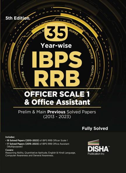 35 IBPS RRB Officer Scale 1 & Office Assistant Prelim & Main Previous Year-wise Solved Papers (2013 - 2023) 5th Edition