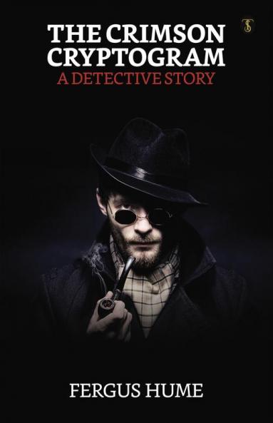 The Crimson Cryptogram A Detective Story