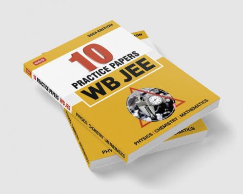 MTG WB JEE 10 Practice Papers & Last Years Solved Papers For 2024 Exam | WB JEE Mock Test & Model Test Papers Book - Physics Chemistry & Mathematics