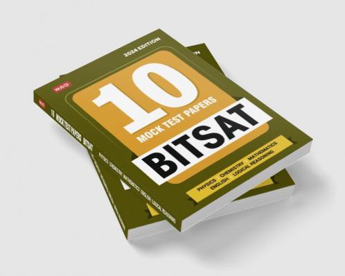 MTG BITSAT 10 Mock Tests Papers with Solutions For 2024 Exam- Physics Chemistry & Mathematics English & Logical Reasoning