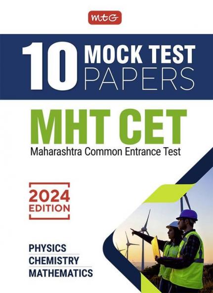 MTG MHT CET 10 Mock Tests Papers with Solutions For Maharashtra Entrance Exam 2024 | MHT CET Model Test & Practice Papers Book - Physics Chemistry & Mathematics