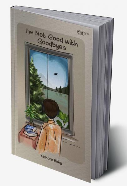 I'm Not Good With Goodbyes