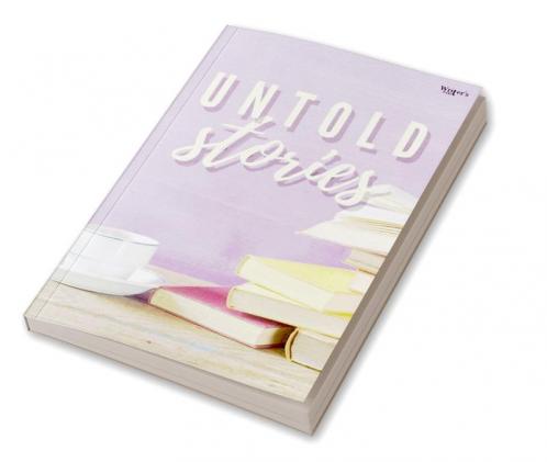 Untold Stories