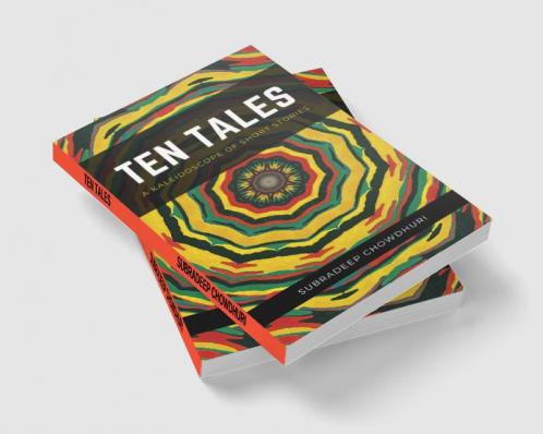 TEN TALES  KALEIDOSCOPE OF SHORT STORIES