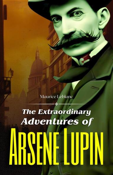 The Extraordinary Adventures of Arsene Lupin