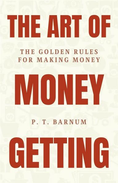 The Art of Money getting