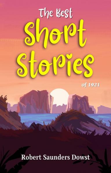 The Best Short Stories of 1921
