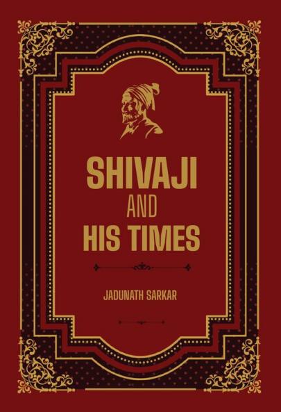 Shivaji And His Times