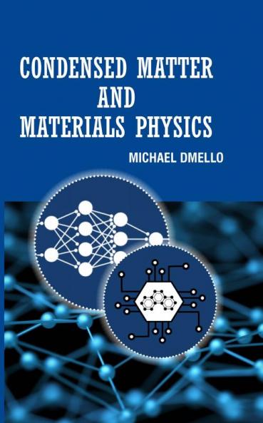 Condensed Matter and Materials Physics