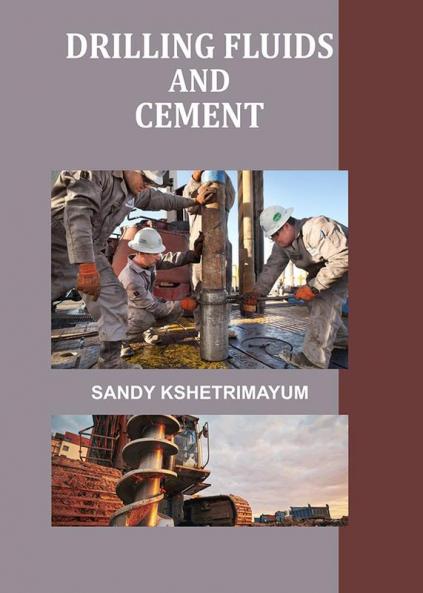 Drilling Fluids and Cement