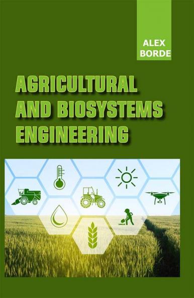 Agricultural and Biosystems Engineering