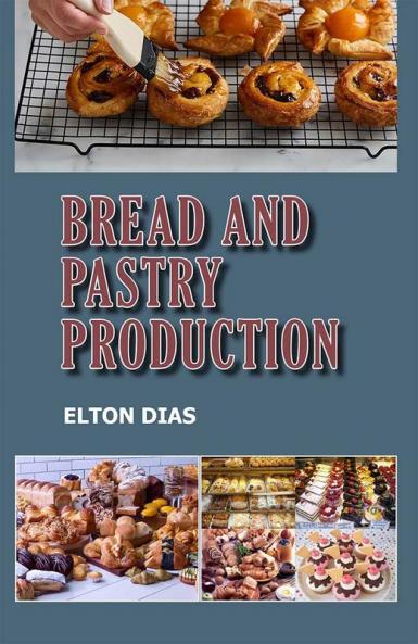 Bread and Pastry Production