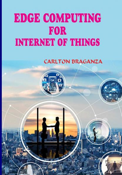 Edge Computing for Internet of Things