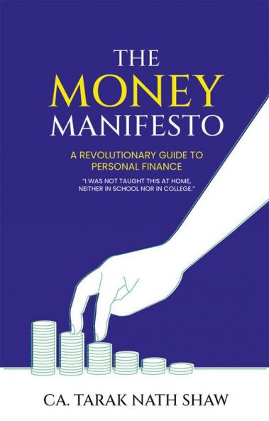 The Money Manifesto — A Revolutionary Guide to Personal Finance