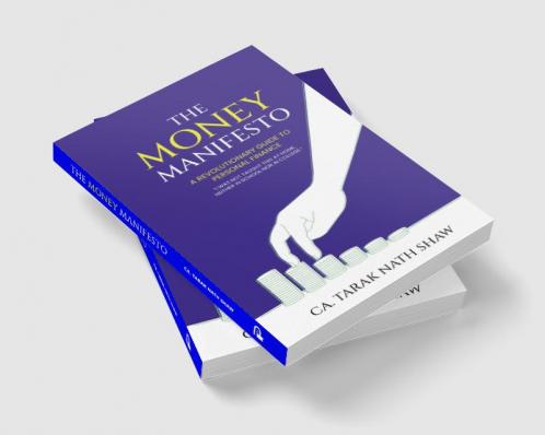 The Money Manifesto — A Revolutionary Guide to Personal Finance