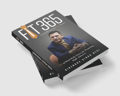 FIT365 — Is it possible to be your own doctor?7 Steps of Mind-Body Fitness for Promising High-Achievers