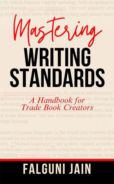 Mastering Writing Standards: A Handbook for Trade Book Creators