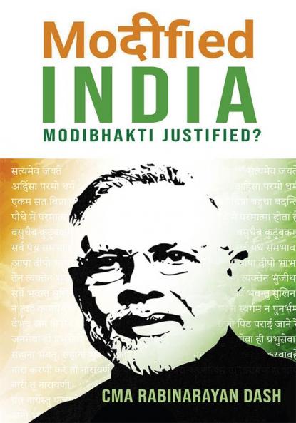 Modified India: Modibhakti Justified?