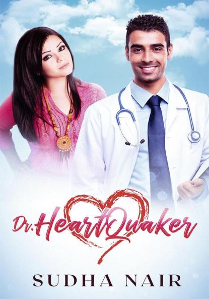 Dr. Heartquaker: A hot crush romance (The Romantics Series Book 1)
