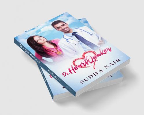 Dr. Heartquaker: A hot crush romance (The Romantics Series Book 1)