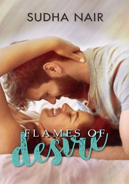 Flames Of Desire: A Steamy Reunion Love Story (Class Of '11 Reunion Book 1)