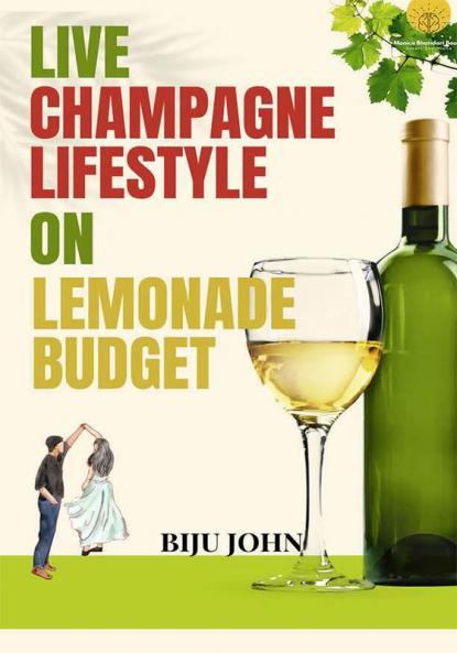 Live Champagne Lifestyle On Lemonade Budget