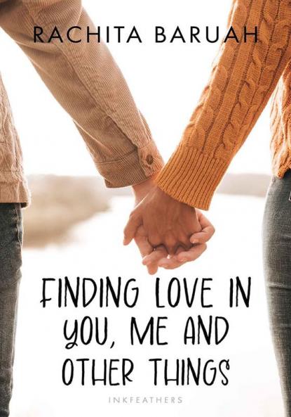Finding Love in You Me and Other Things